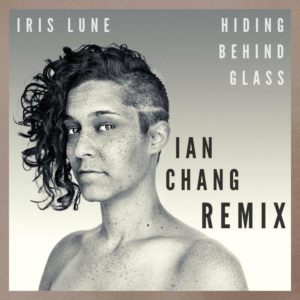 Релиз Hiding Behind Glass (Ian Chang Remix)