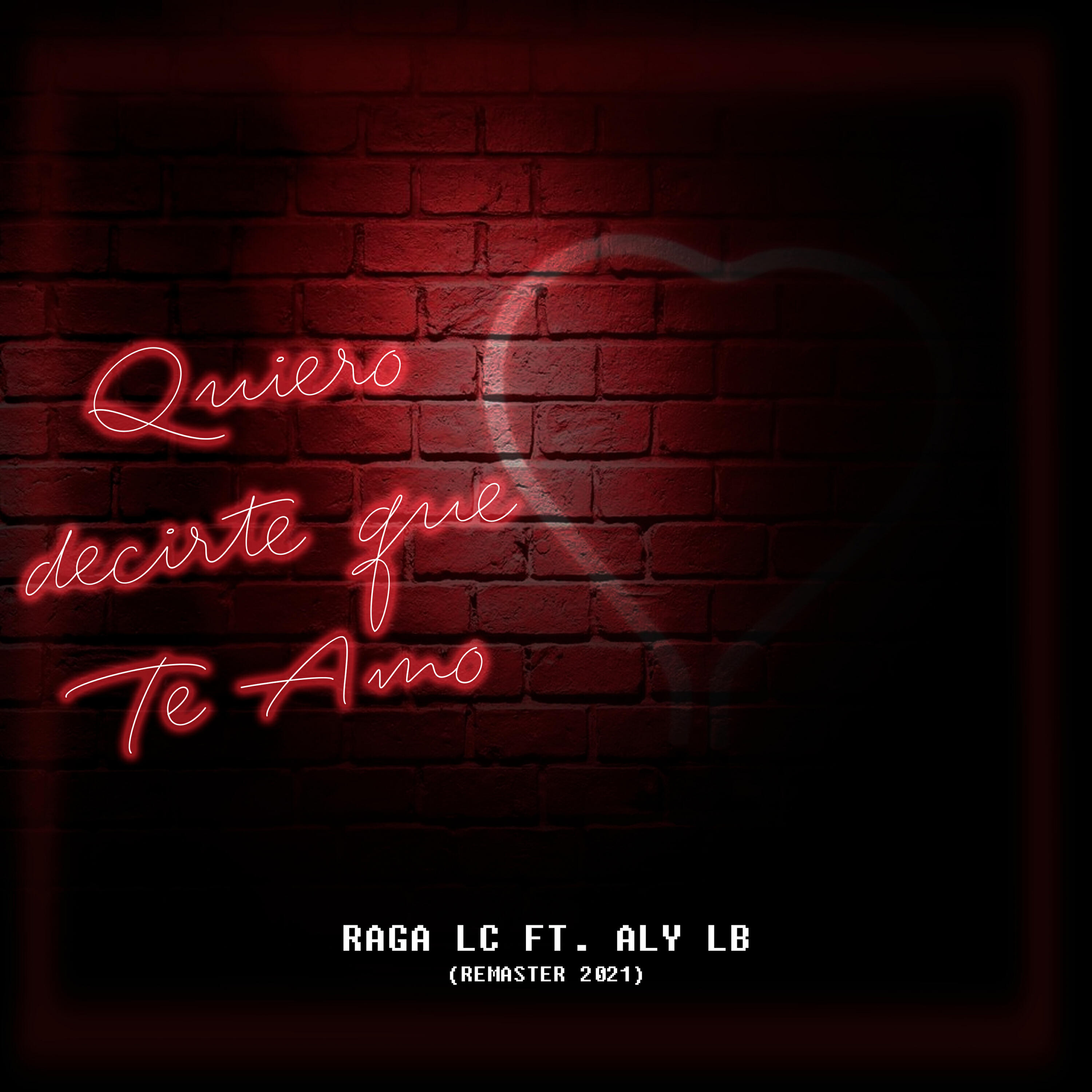 Релиз Quiero Decirte Que Te Amo (feat. Aly LB)