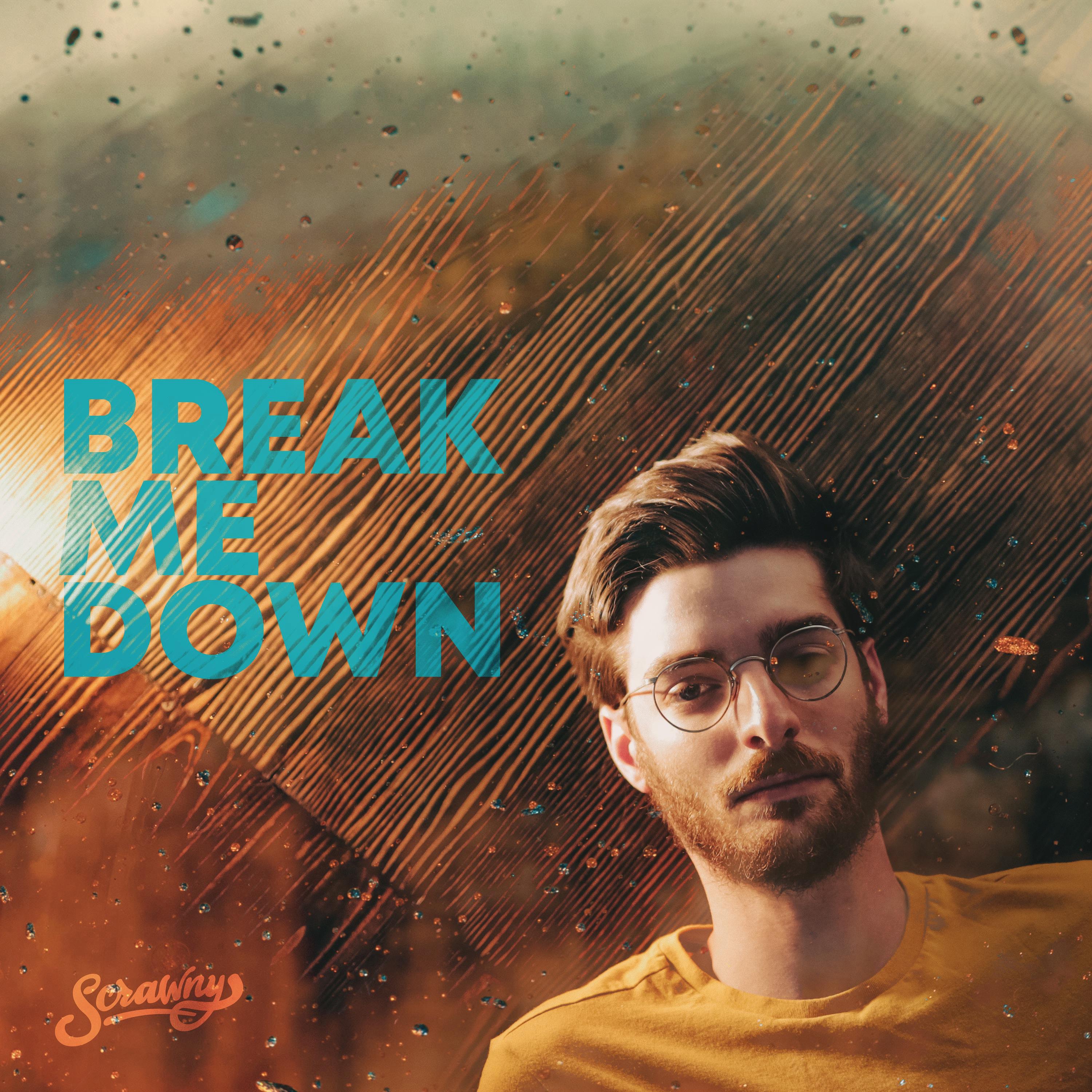 Релиз Break Me Down