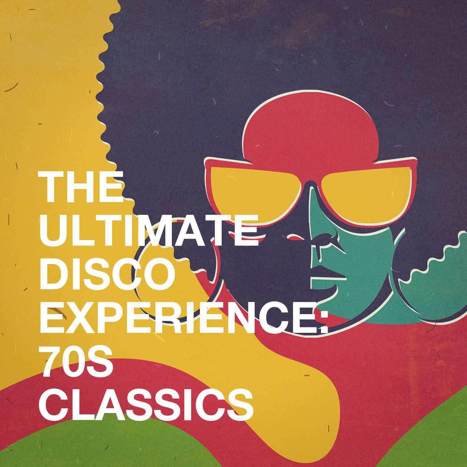 Релиз The Ultimate Disco Experience: 70s Classics