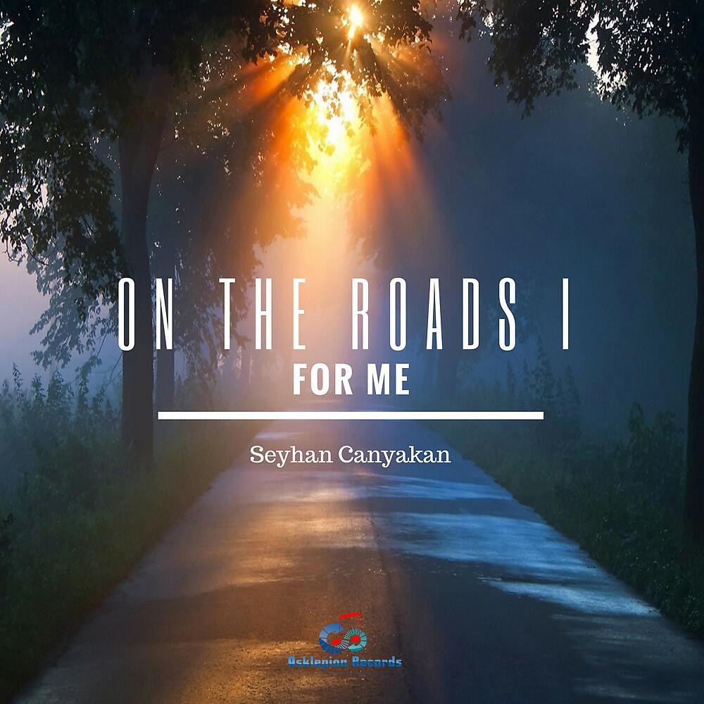 Релиз On the Roads I: For Me