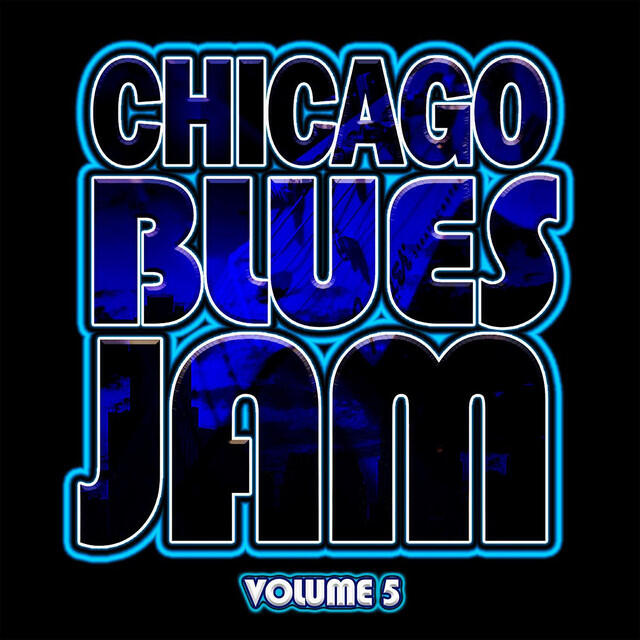 Релиз Chicago Blues Jam: Vol. 5 (Live)