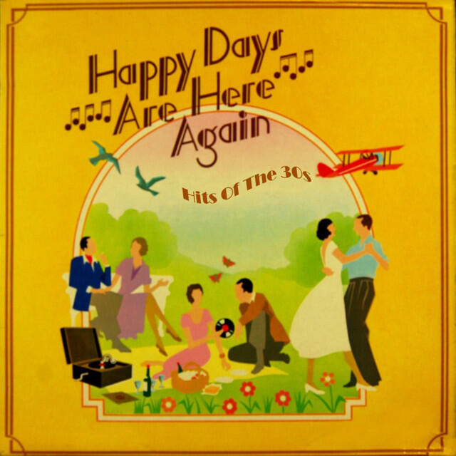 Релиз Happy Days Are Here Again