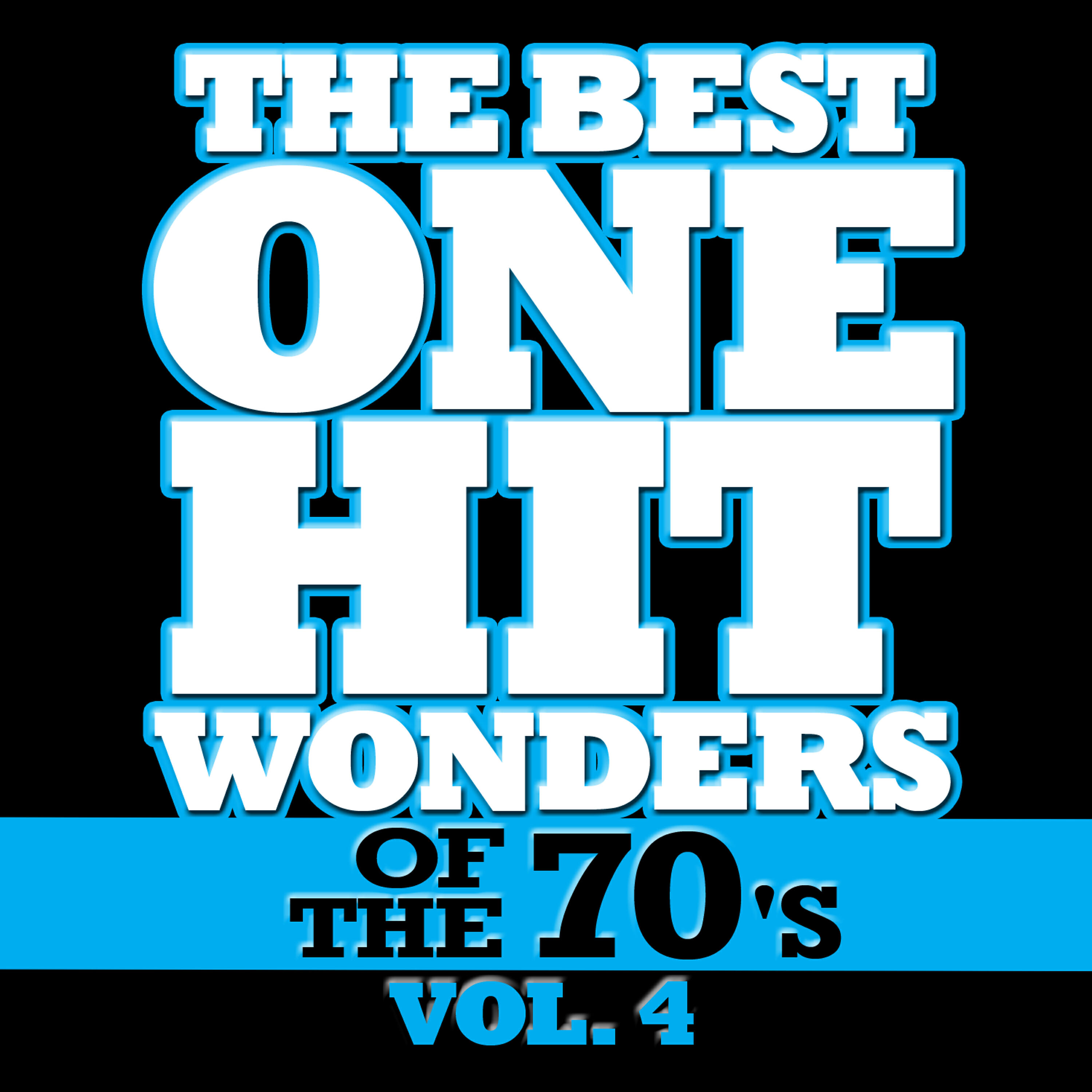 Релиз The Best One Hit Wonders of the 70's, Vol. 4