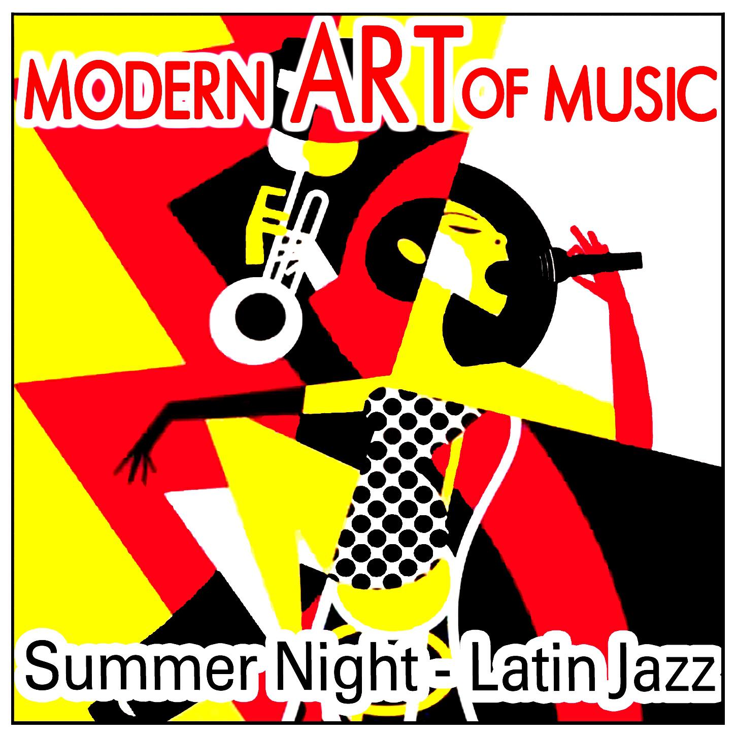 Релиз Modern Art of Music: Summer Night - Latin Jazz