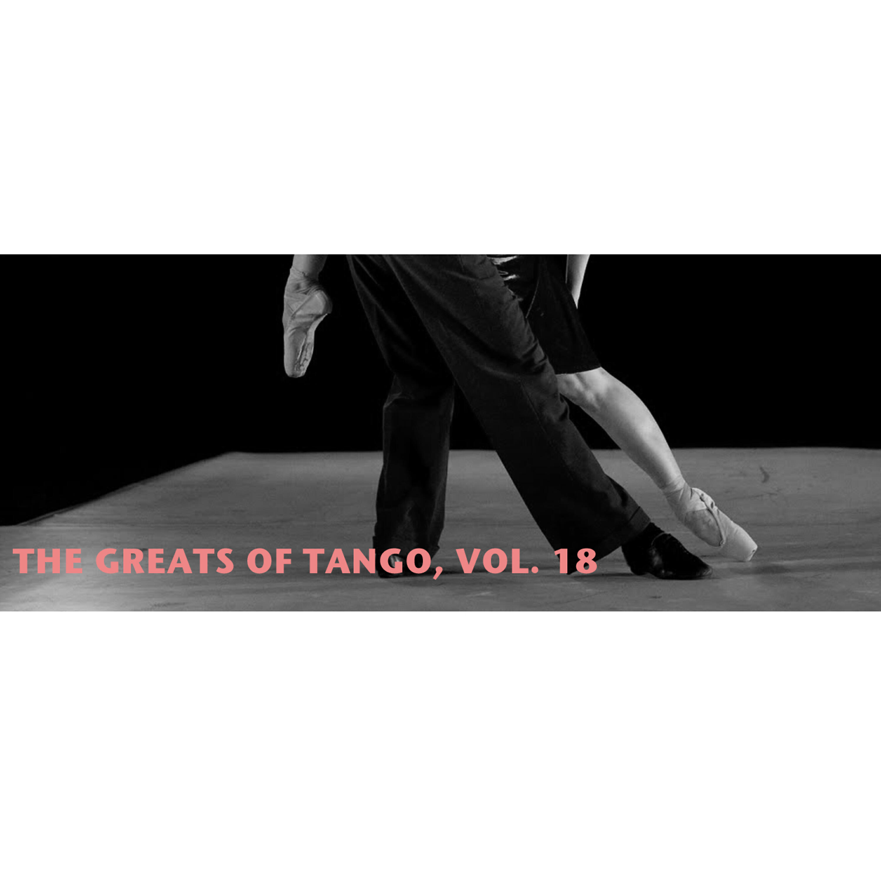Релиз The Greats Of Tango, Vol. 18