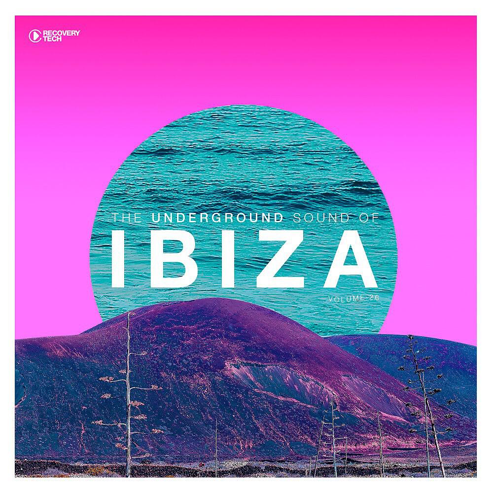 Релиз The Underground Sound of Ibiza, Vol. 26