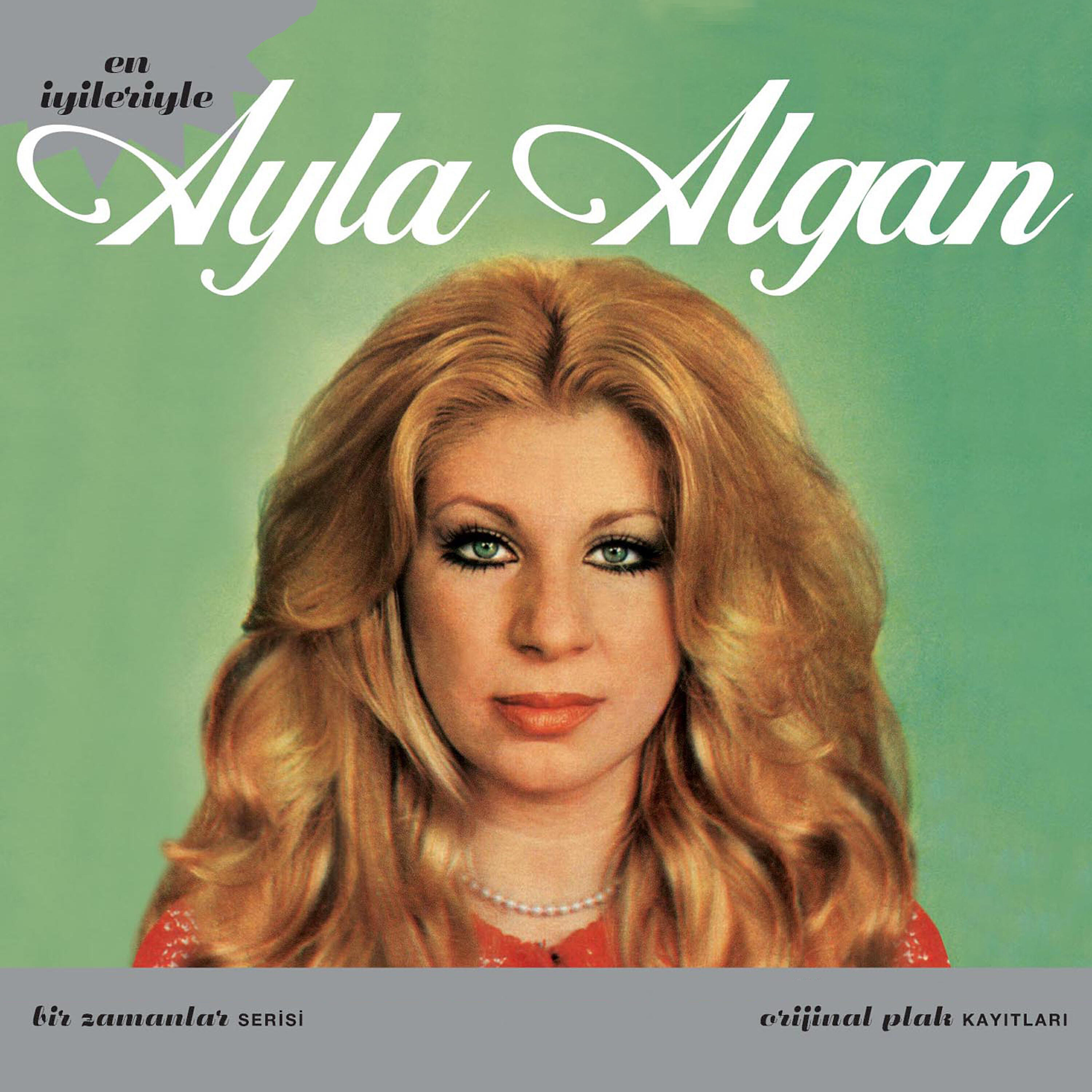 Релиз En İyileriyle Ayla Algan