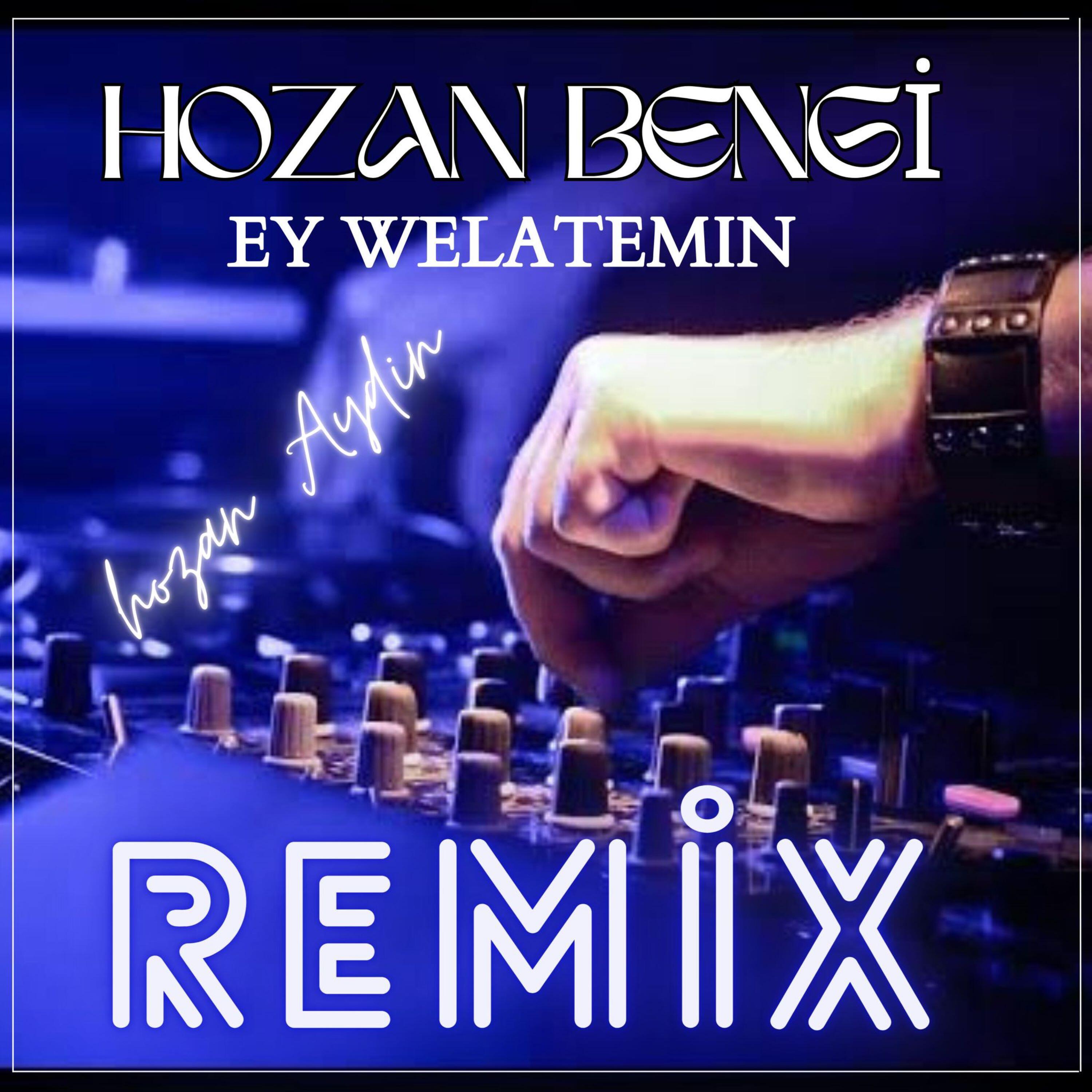 Релиз Ey Welatemın (Remix)