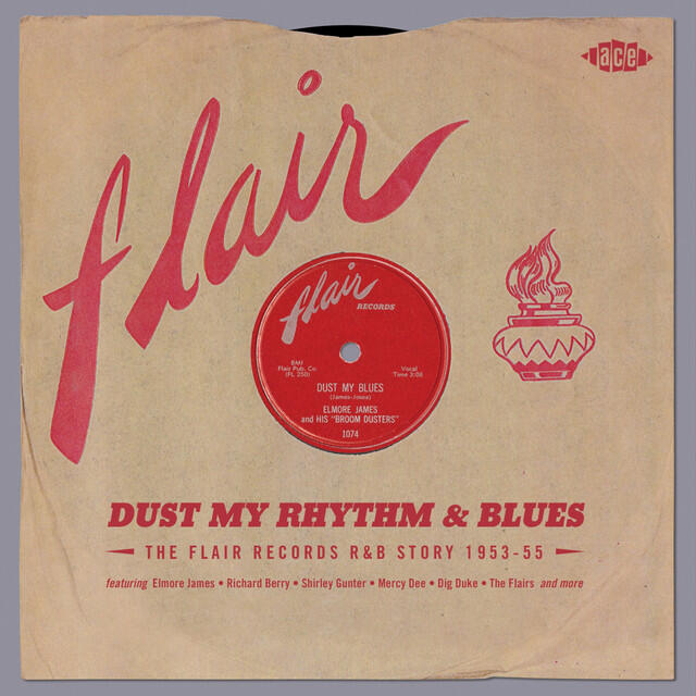 Релиз Dust My Rhythm & Blues the Flair Records R&B Story 1953-55
