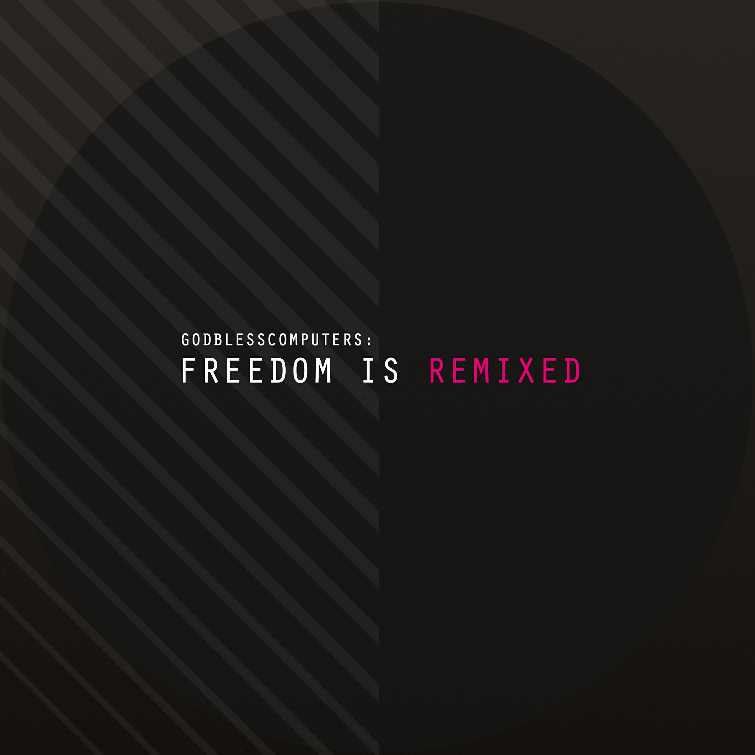 Релиз Freedom Is Remixed