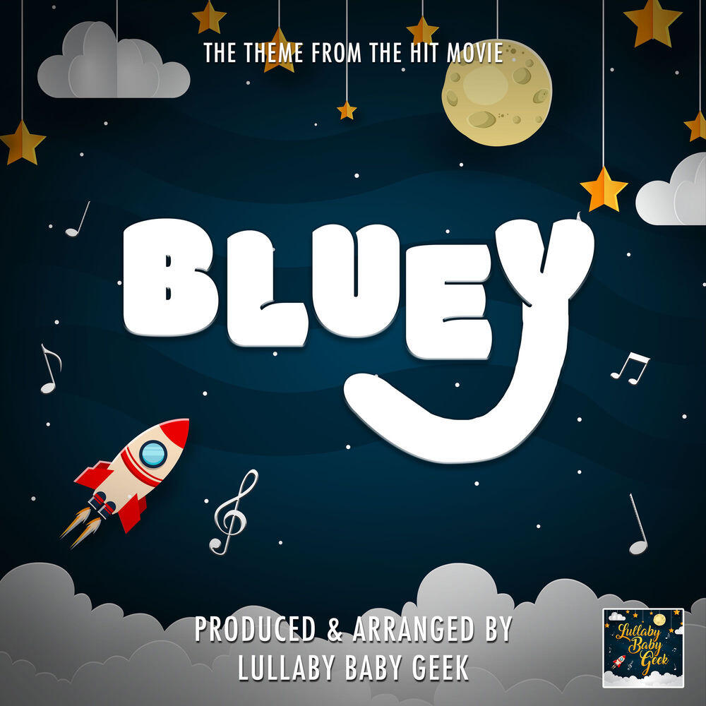 Релиз Bluey Main Theme (From "Bluey") [Lullaby Version]