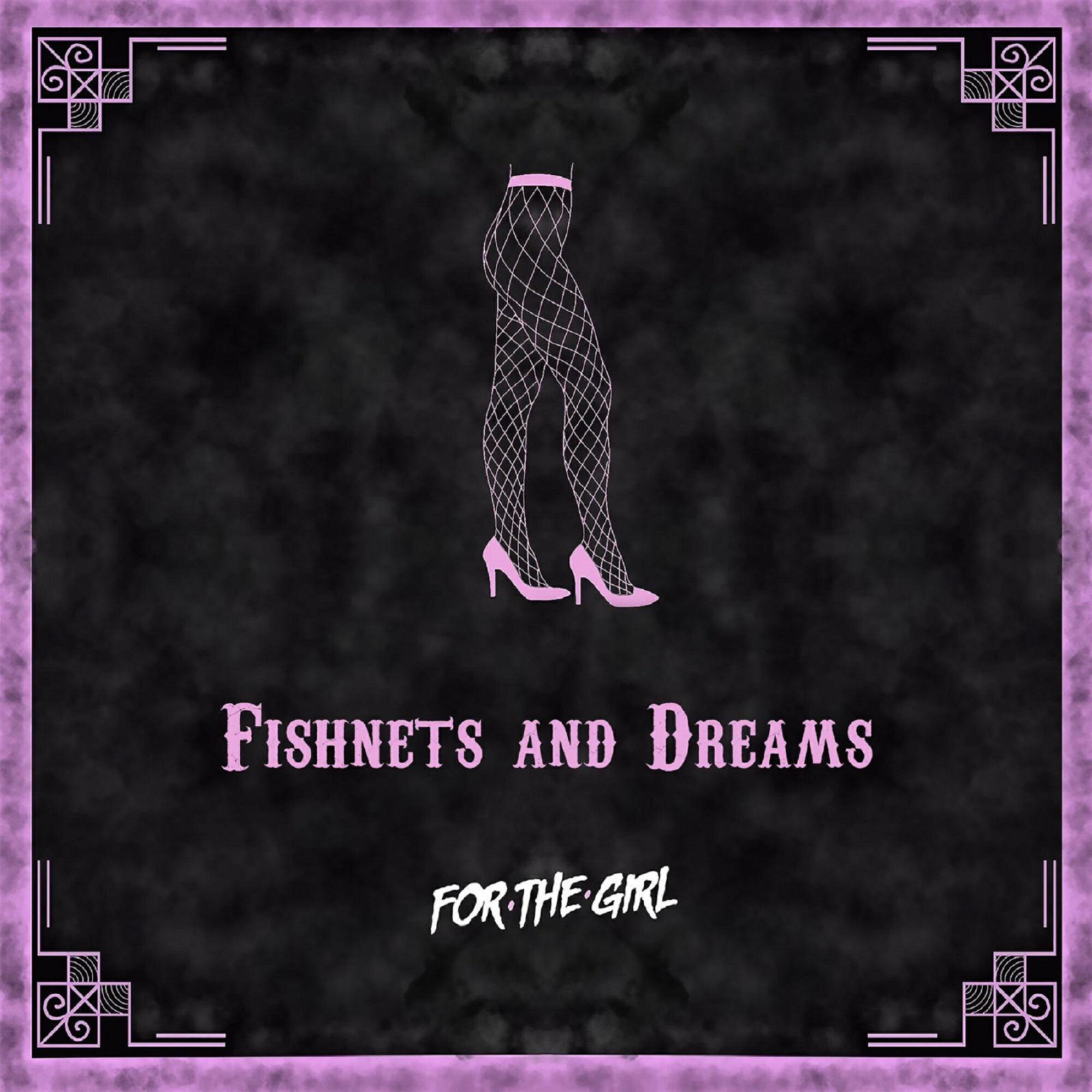 Релиз Fishnets And Dreams