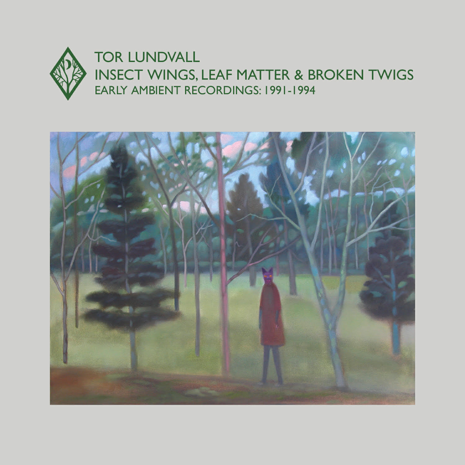 Релиз Insect Wings, Leaf Matter & Broken Twigs: Early Ambient Recordings (1991-1994)