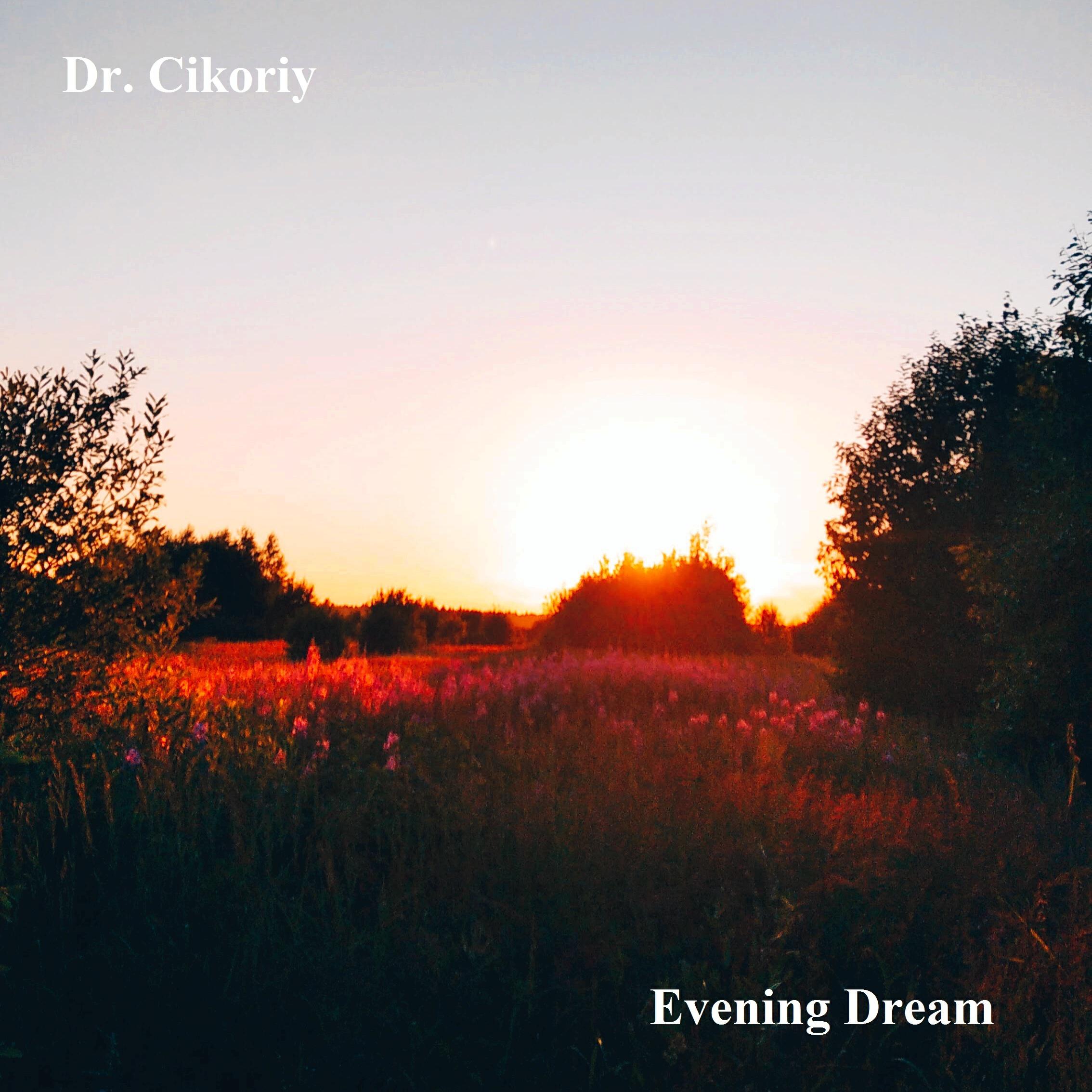 Релиз Evening Dream
