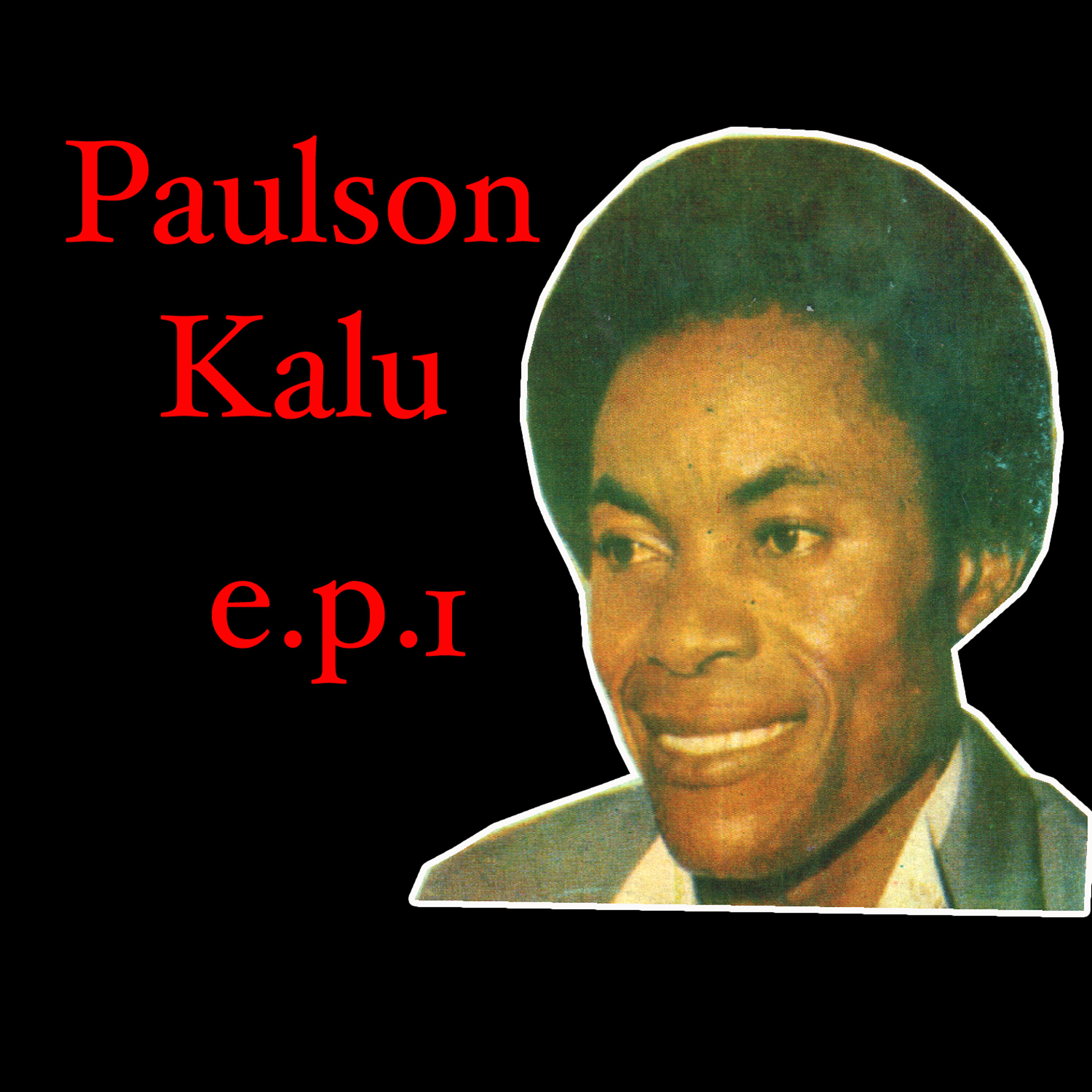 Релиз Paulson Kalu EP 1