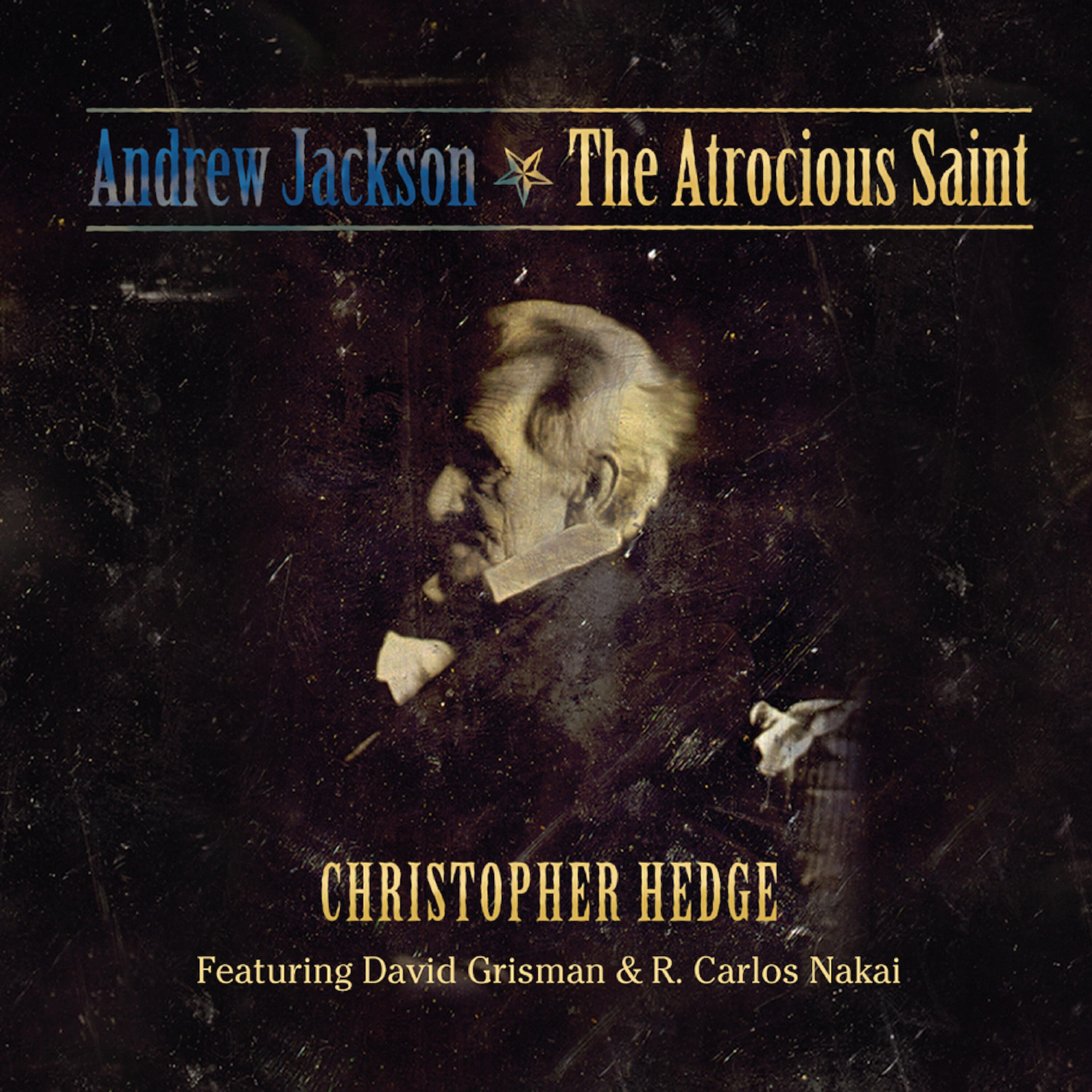 Релиз Andrew Jackson - The Atrocious Saint