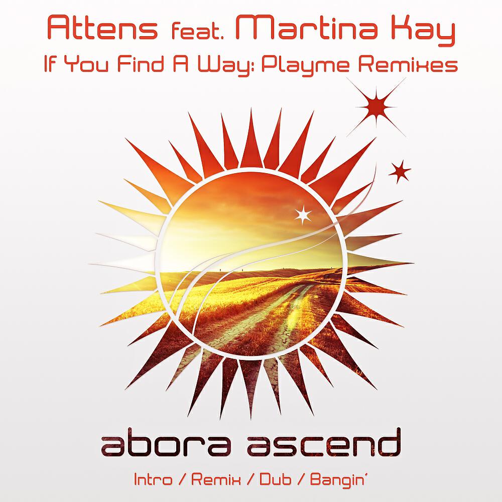 Релиз If You Find A Way (Playme Remixes)