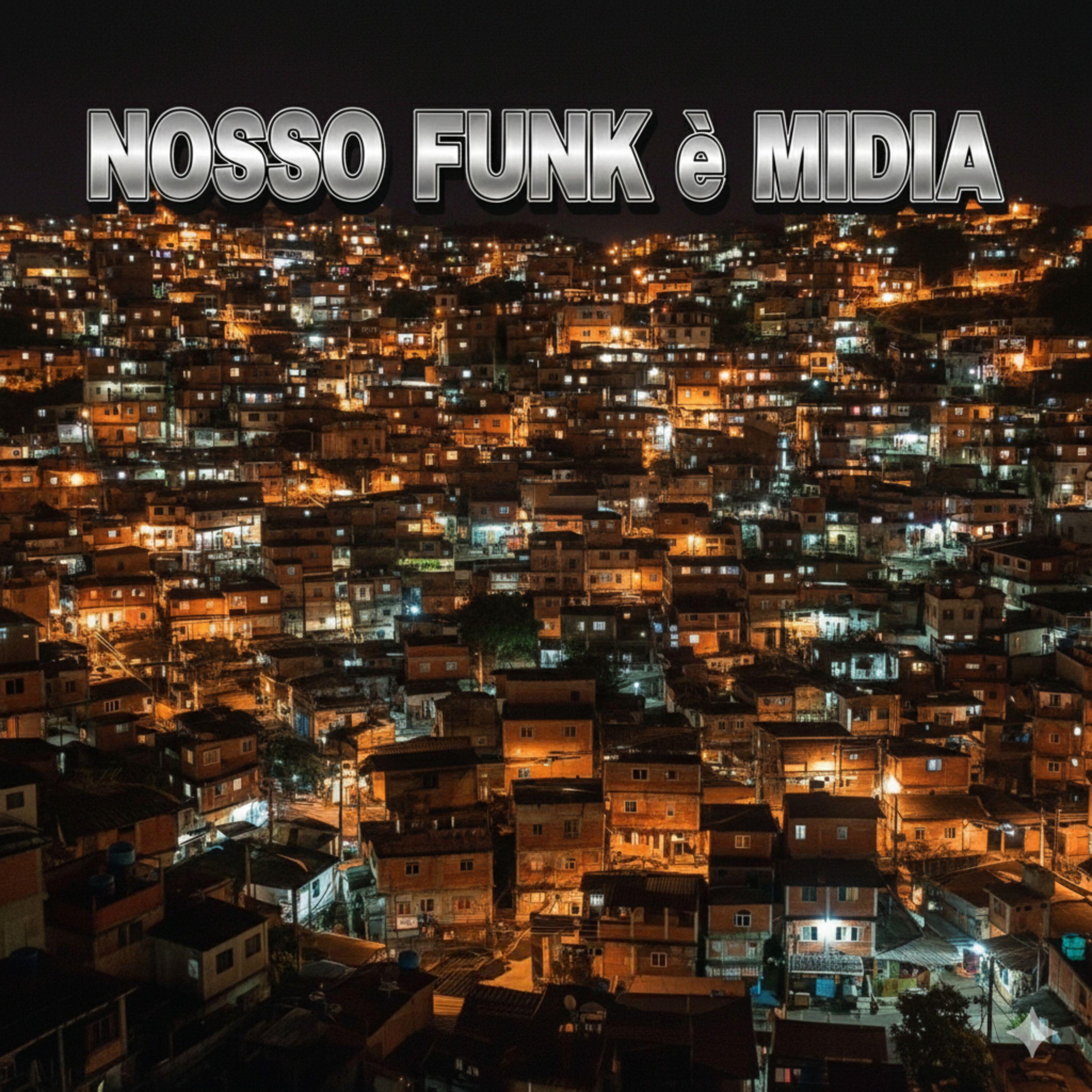 Релиз Nosso Funk É Mídia