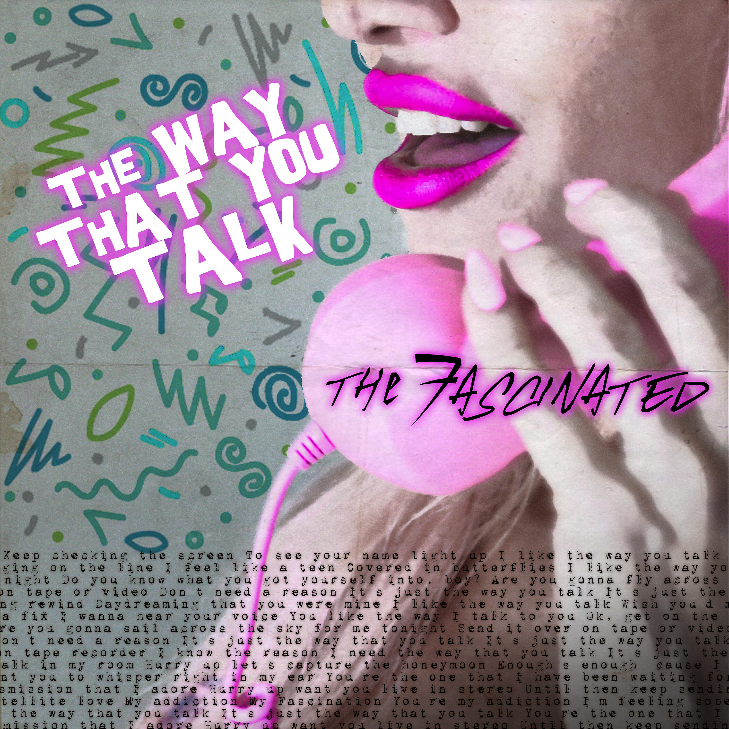Релиз The Way That You Talk