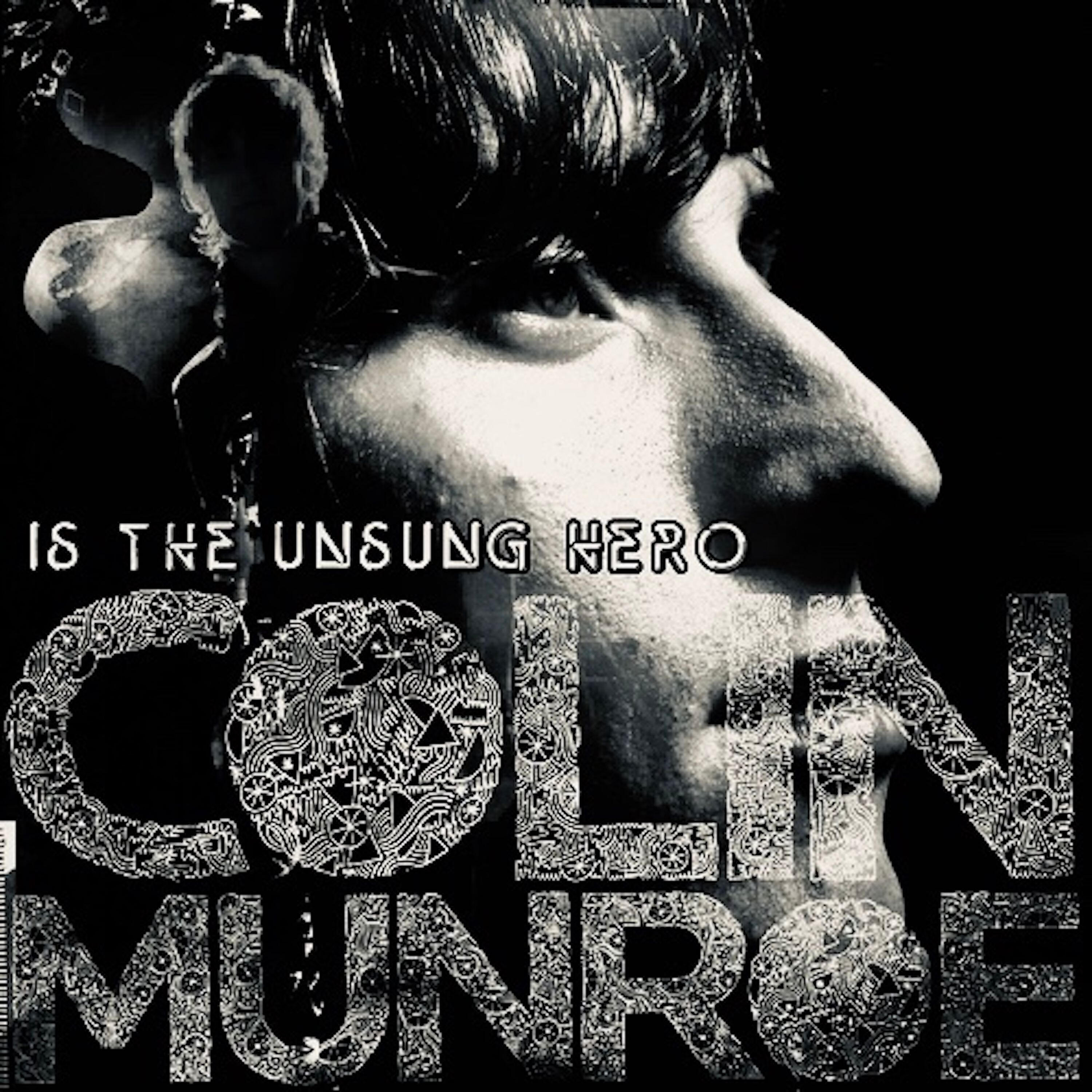 Релиз Colin Munroe Is the Unsung Hero 2008 REPRO