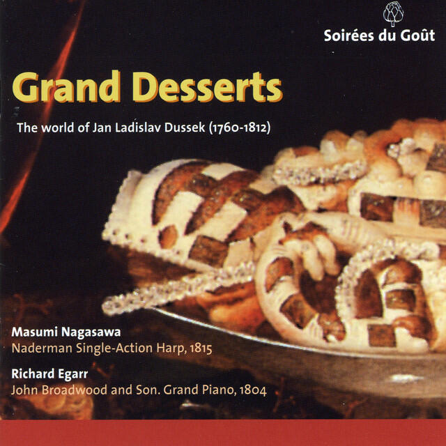 Релиз Grand Desserts, The world of Jan Ladislav Dussek