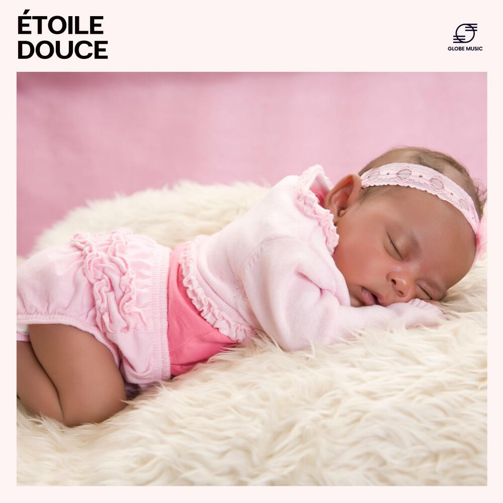 Релиз Étoile Douce: Berceuses Pour Bébé