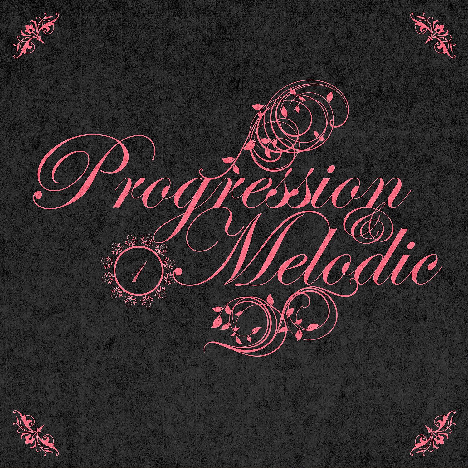 Релиз Progression & Melodic, Vol.01