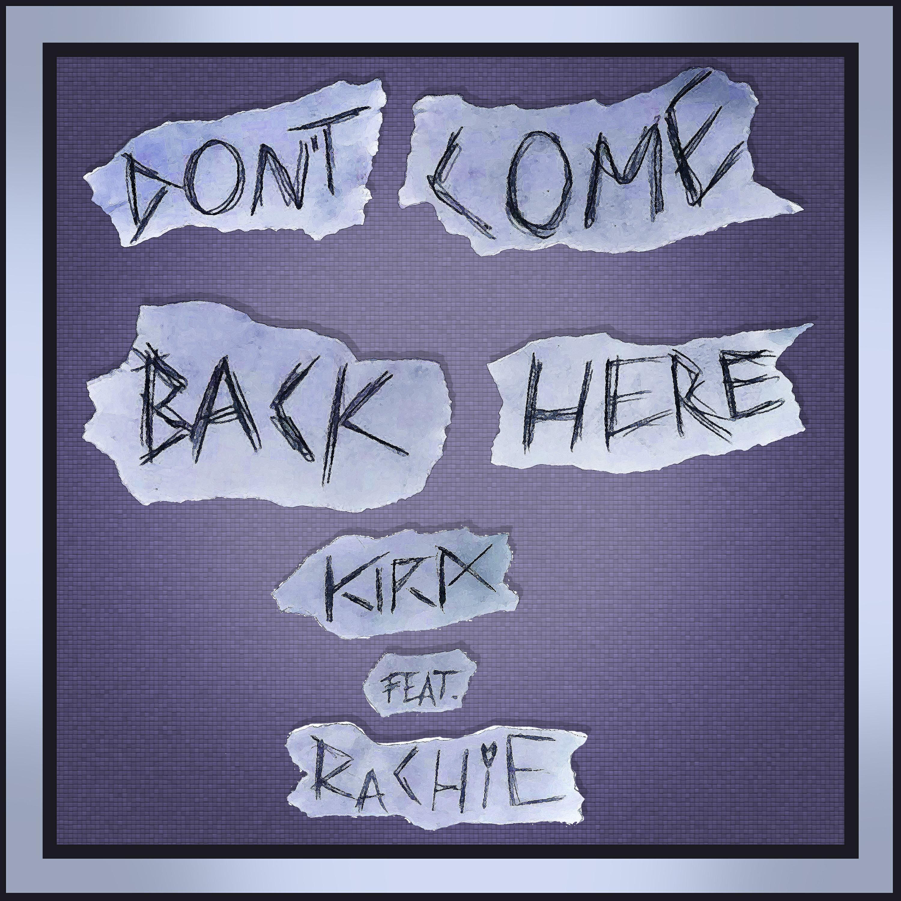 Релиз Don't Come Back Here
