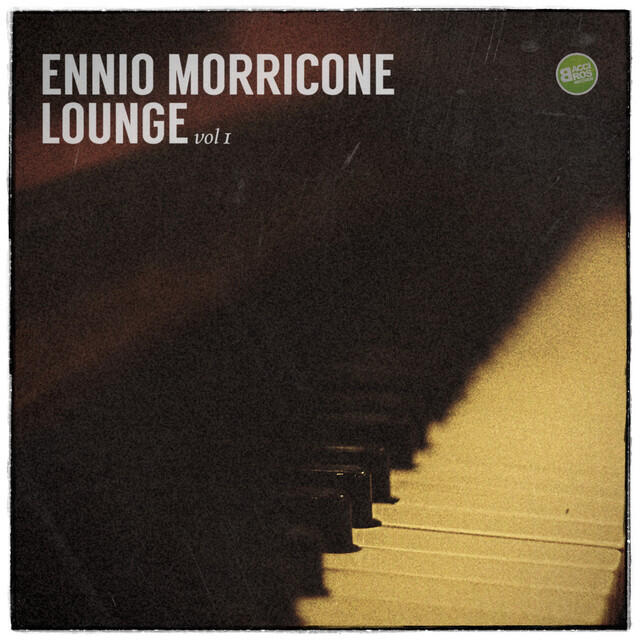 Релиз Ennio Morricone Lounge Vol. 1 (The Complete Edition)