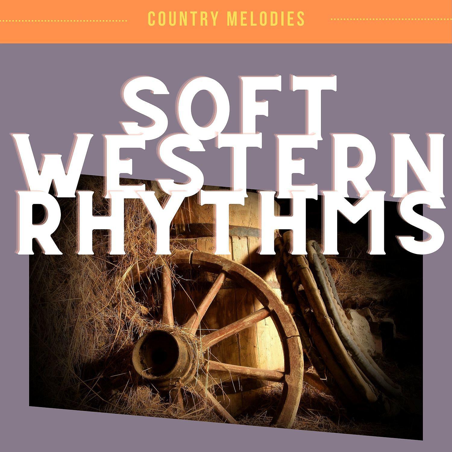 Постер альбома Soft Western Rhythms