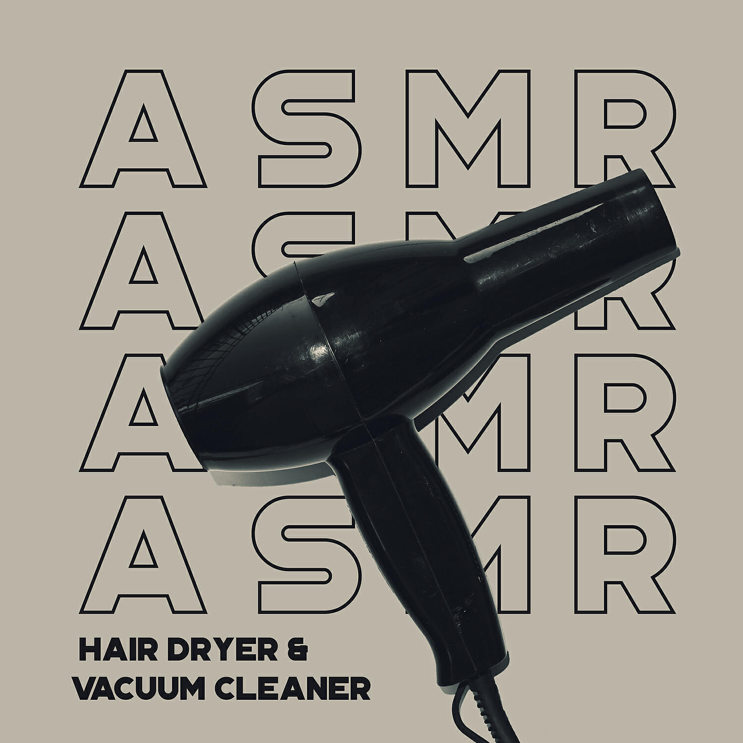 Релиз ASMR Hair Dryer & Vacuum Cleaner: White Noise for Sleep