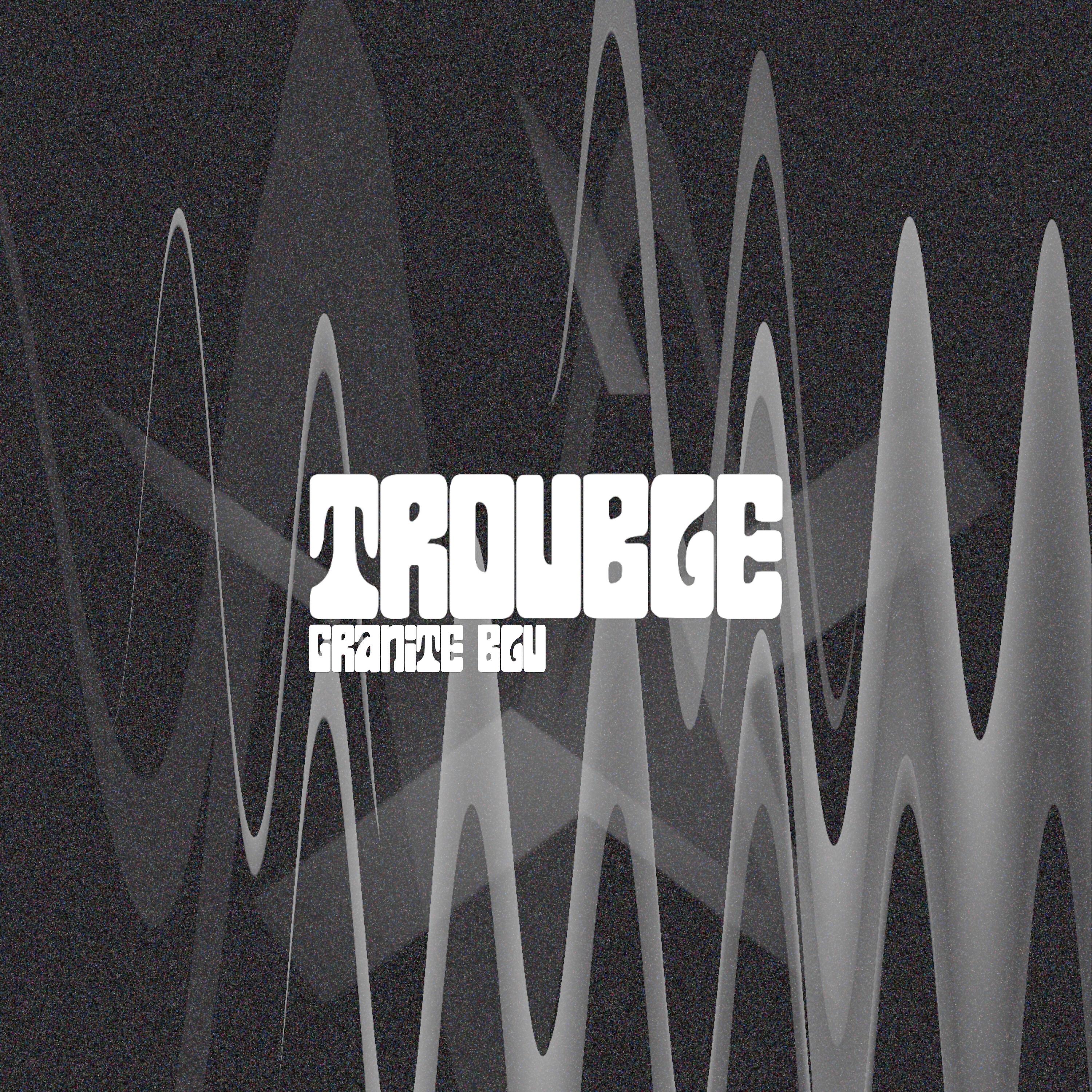 Релиз Trouble