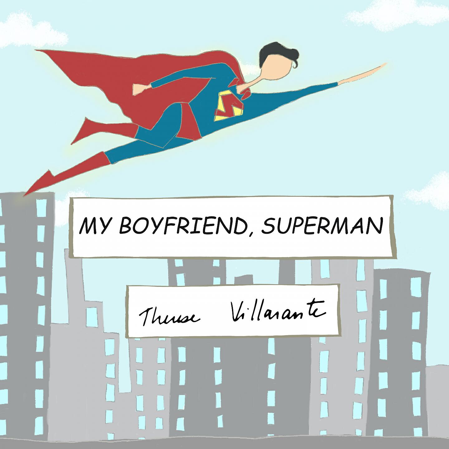 Трек My Boyfriend, Superman