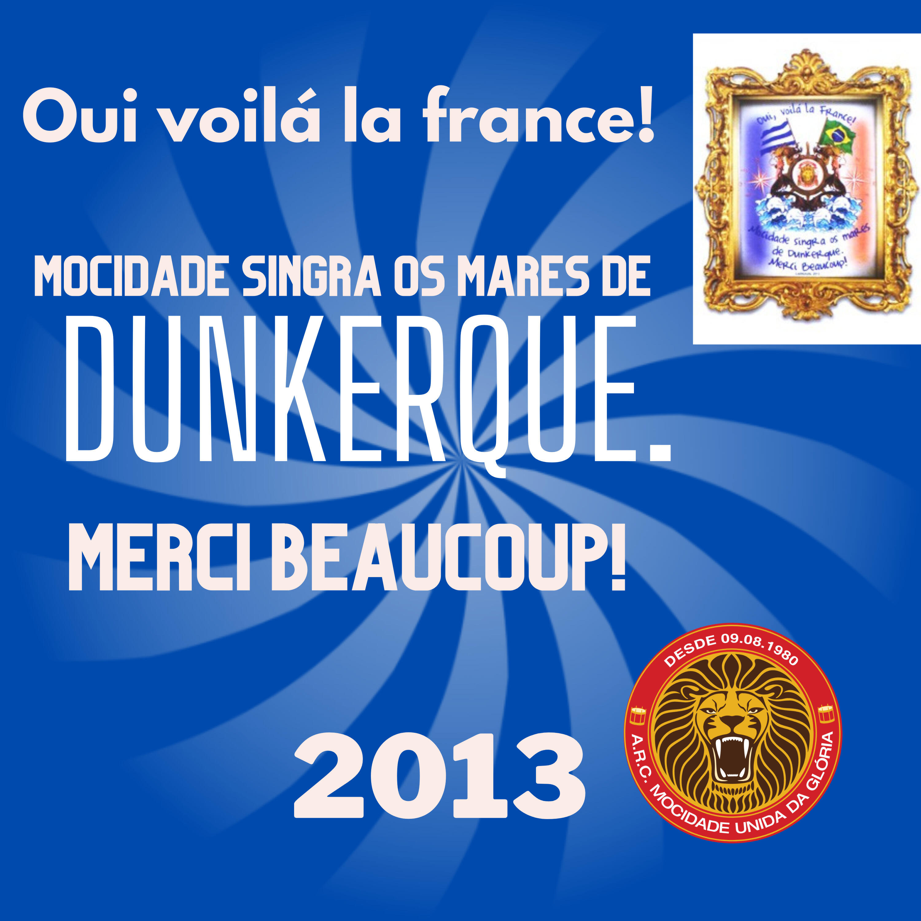 Релиз Oui, Voilá La France! Mocidade Singra os Mares de Dunkerque. Merci Beaucoup! (2013)