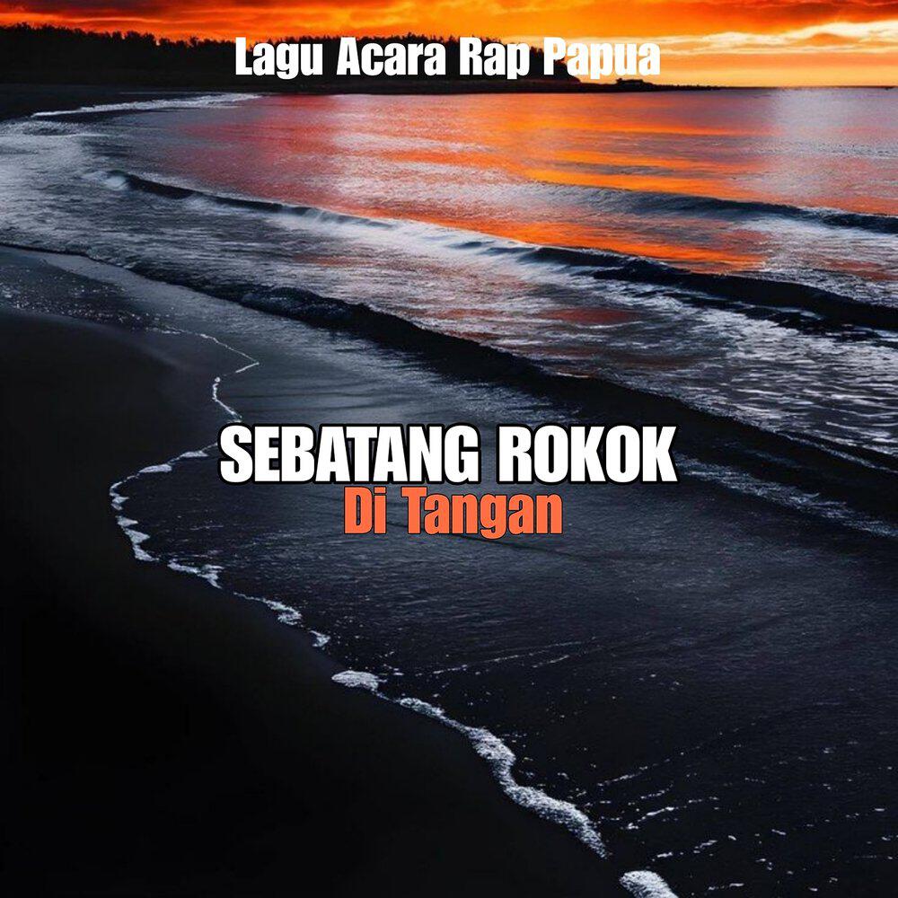 Релиз Lagu Acara Rap Papua Sebatang Rokok Di Tangan