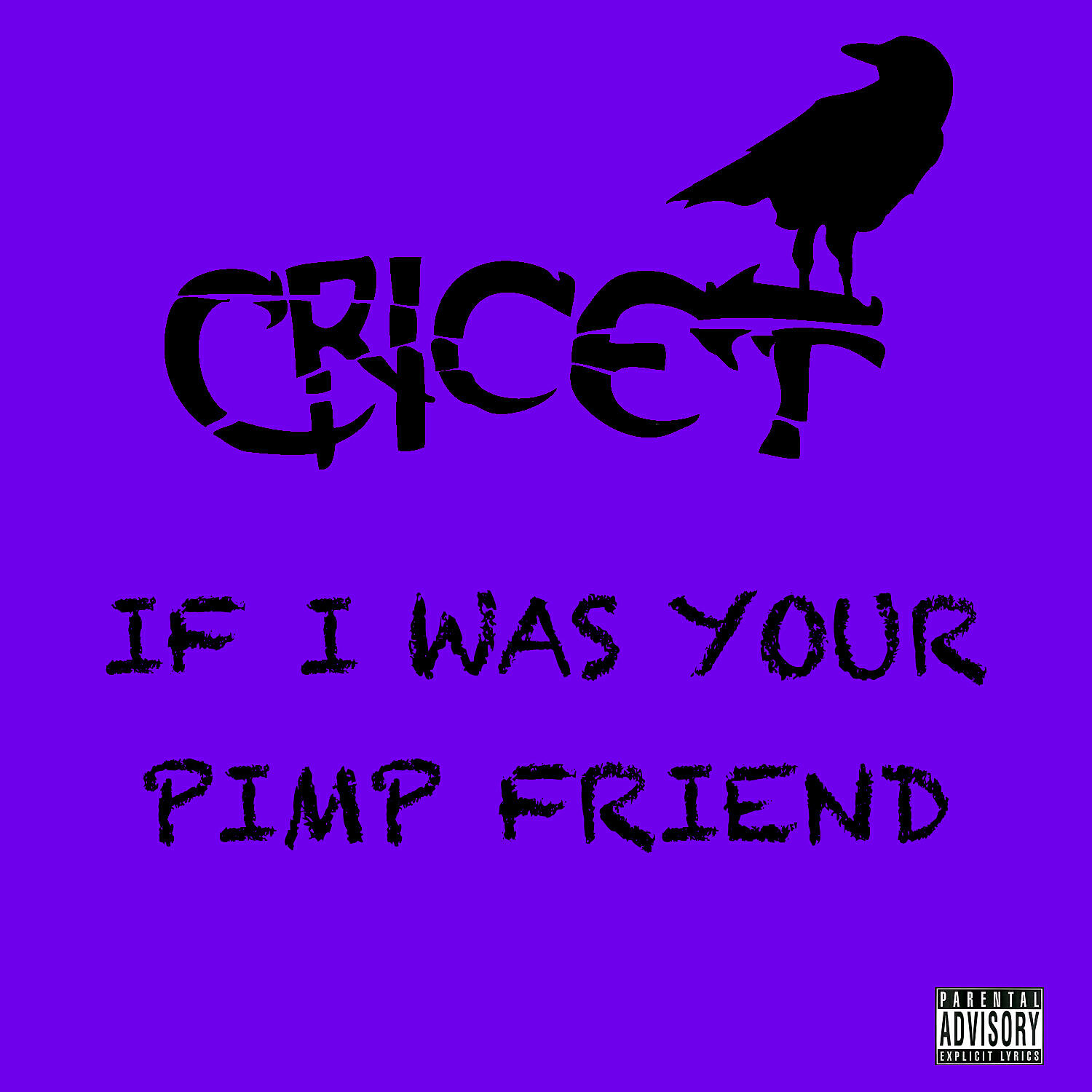 Релиз If I Was Your Pimp Friend