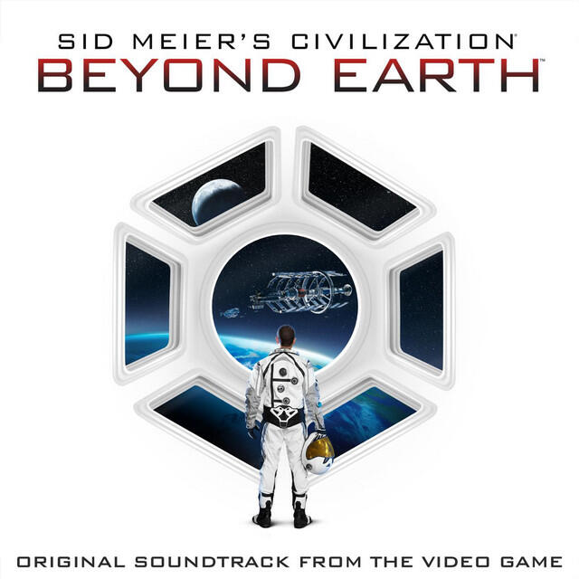Релиз Sid Meier's Civilization: Beyond Earth (Original Soundtrack from the Video Game)