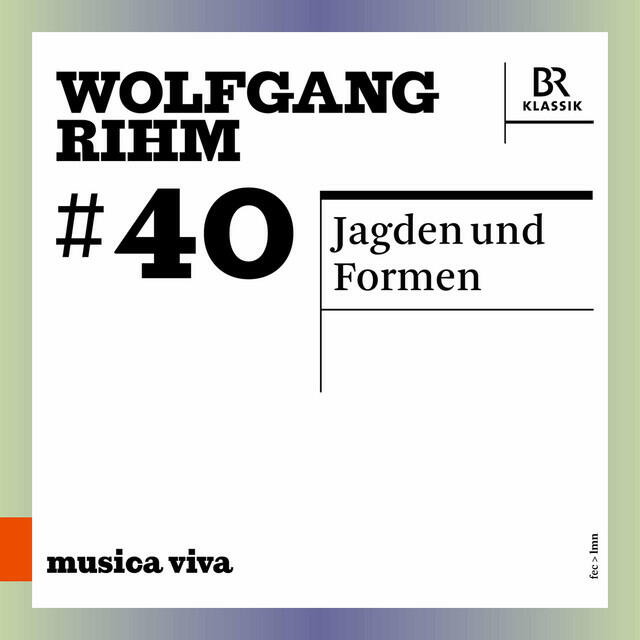 Постер альбома Wolfgang Rihm, Vol. 40