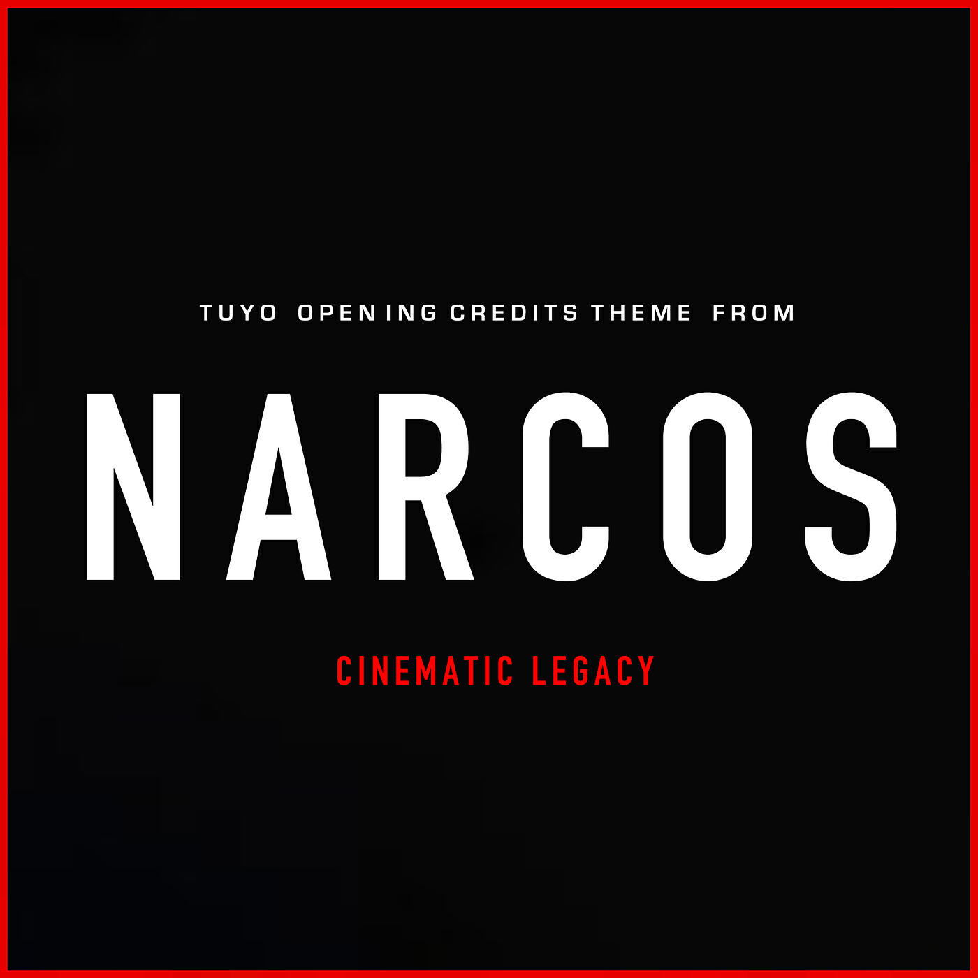 Релиз Tuyo (From "Narcos") [Opening Credits Theme]