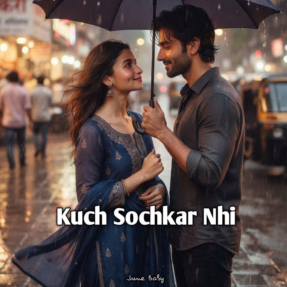 Релиз Kuch Sochkar Nhi