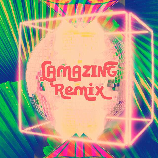 Релиз Lamazing (Remix)