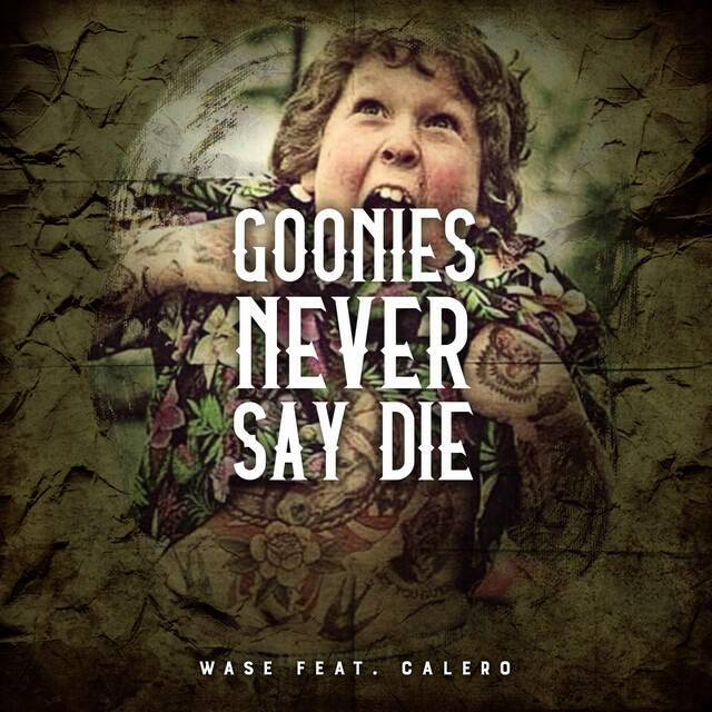 Релиз Goonies Never Say Die (Crack Remix)