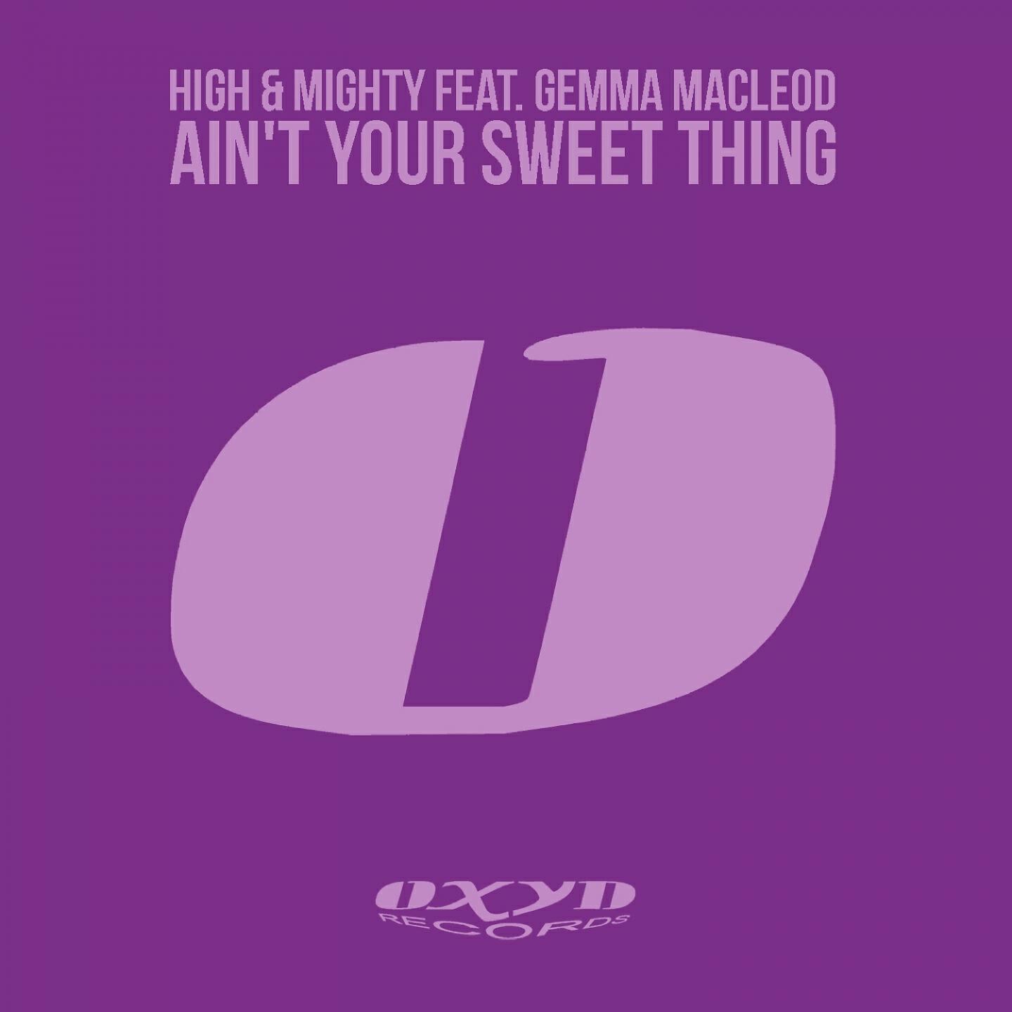 Релиз Ain't Your Sweet Thing