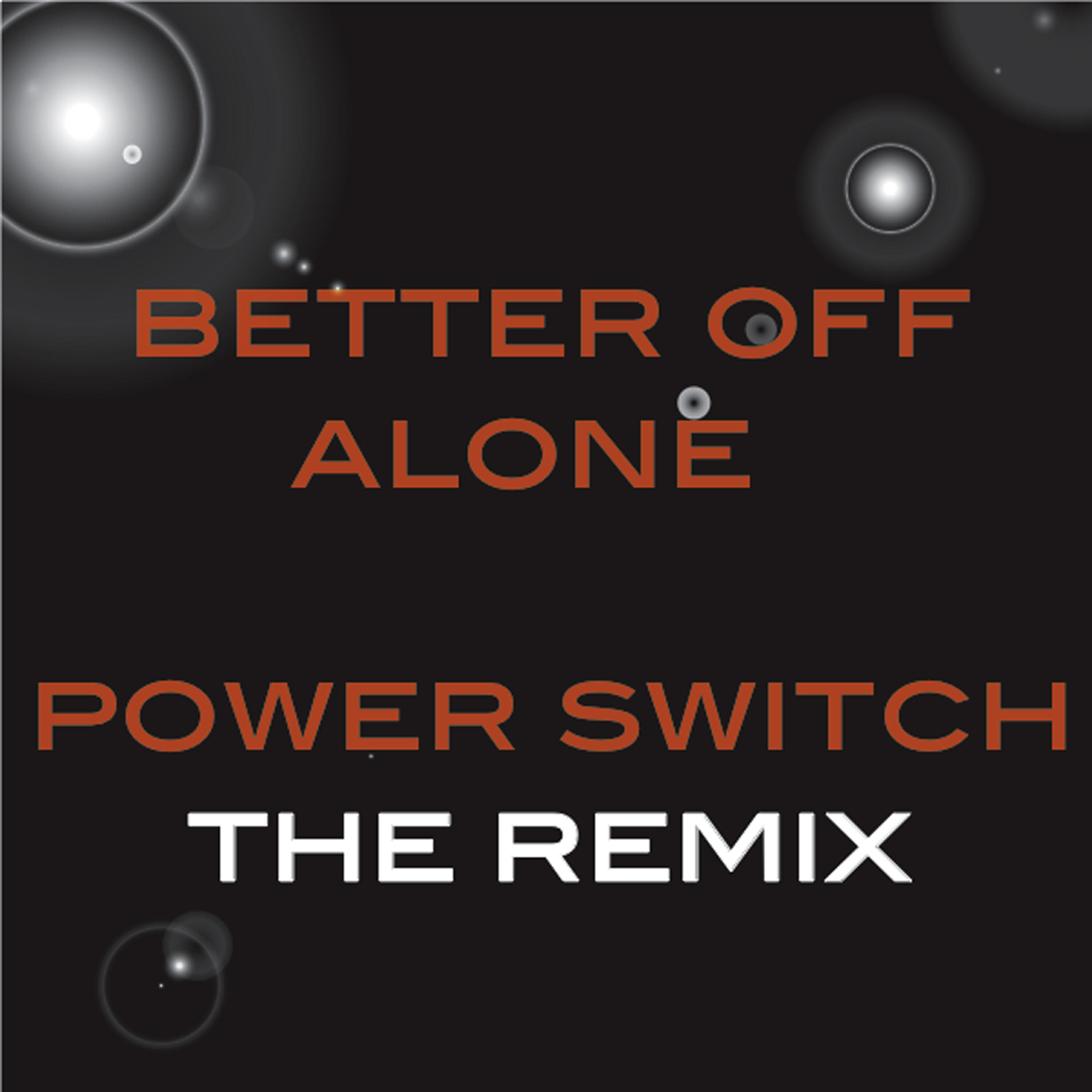 Релиз Better Off Alone