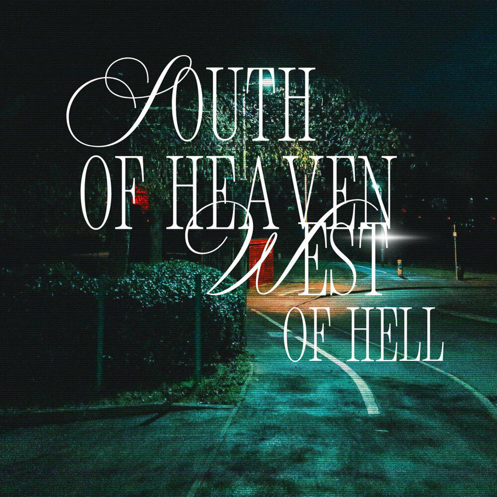 Релиз South Of Heaven West Of Hell