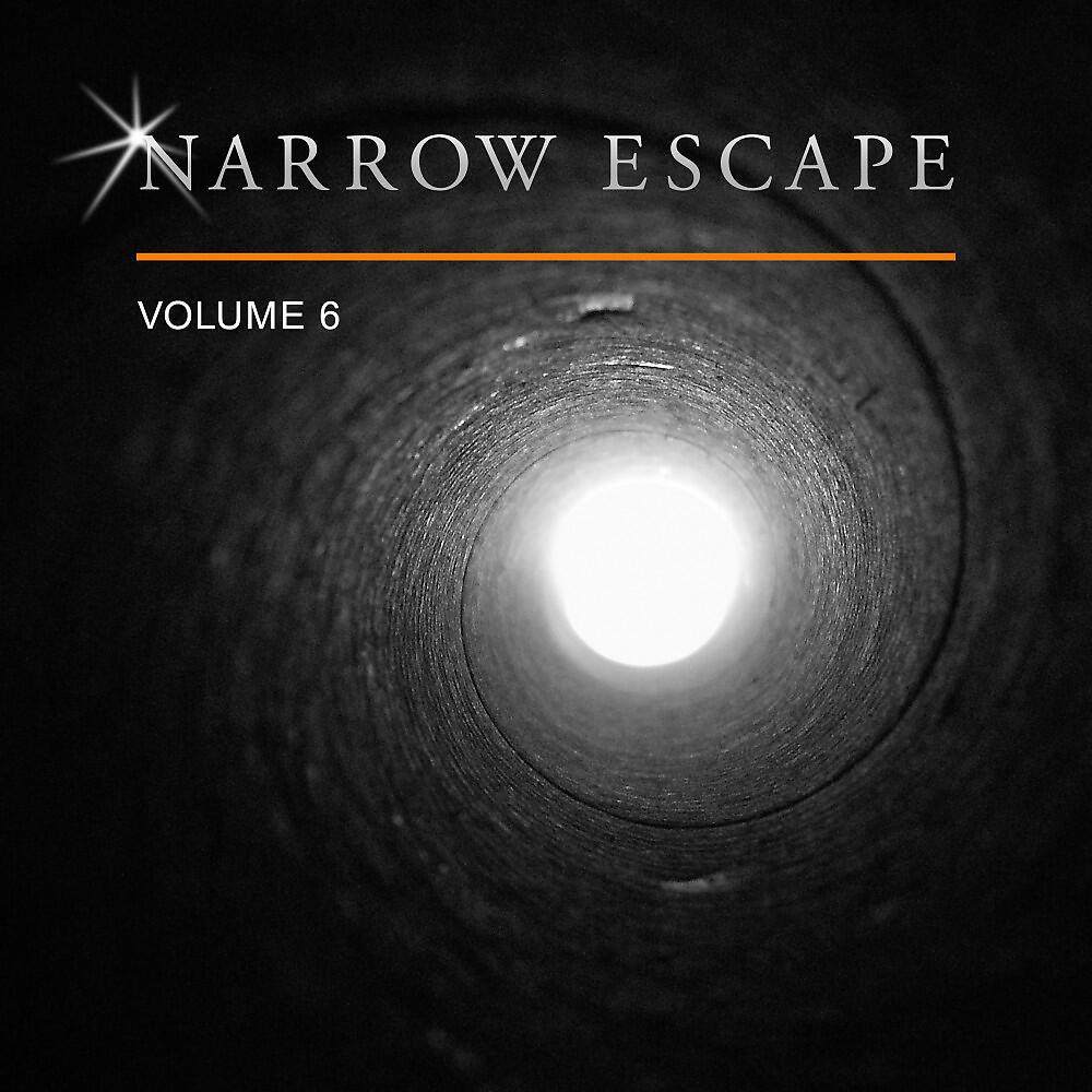 Релиз Narrow Escape, Vol. 6