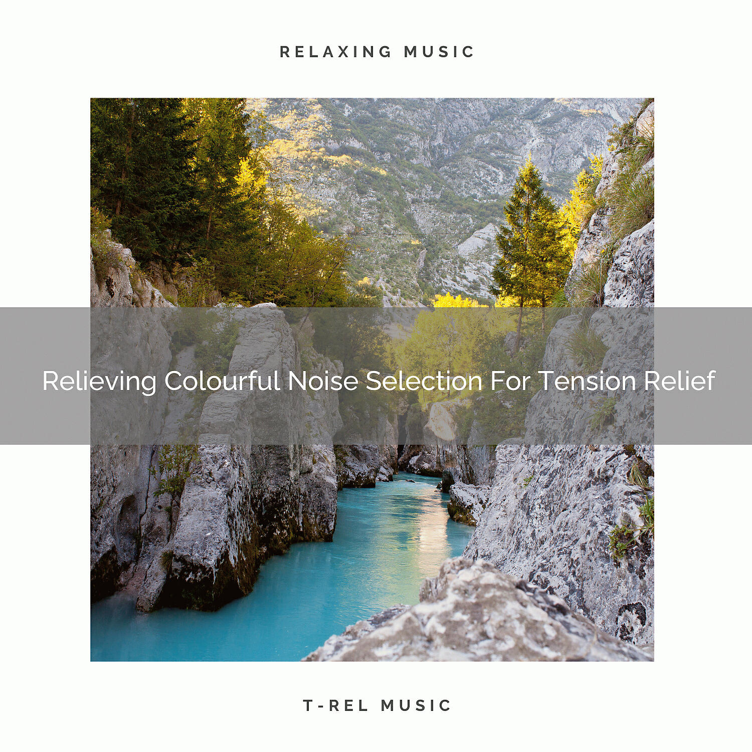 Релиз Relieving Colourful Noise Selection For Tension Relief