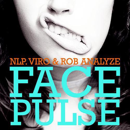 Скачать песню NLP , Viro & Rob Analyze - Face бесплатно в MP3 для Android и iOS
