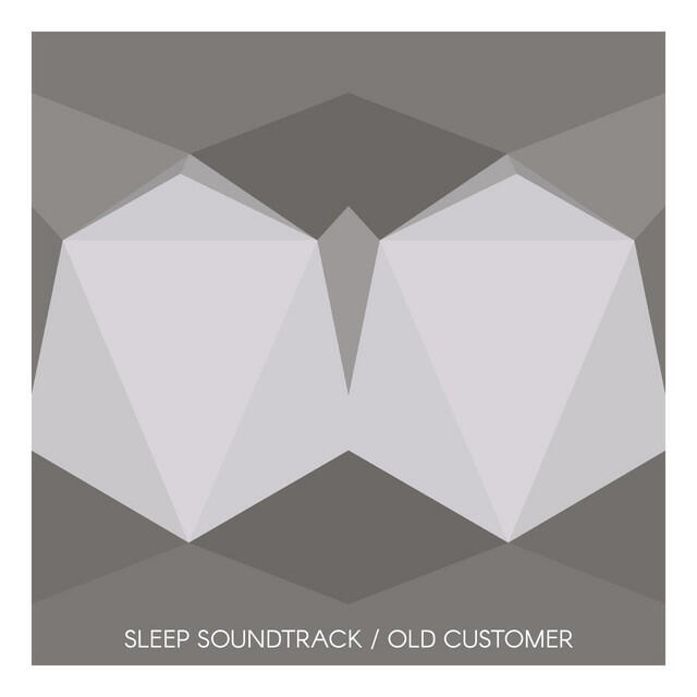 Релиз Sleep Soundtrack / Old Customer
